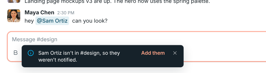 A message mentioning Sam Ortiz, with a notice that Sam isn’t in #design and wasn’t notified, and an Add them button